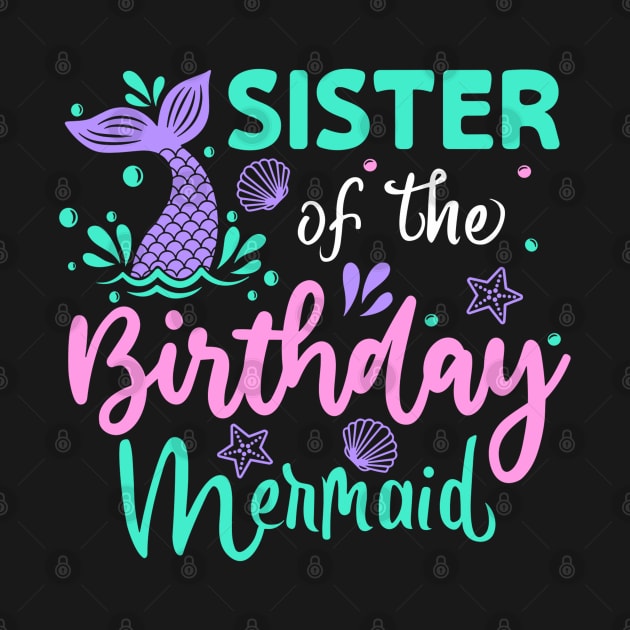 Sister Of The Birthday Mermaid Family Matching by rhazi mode plagget