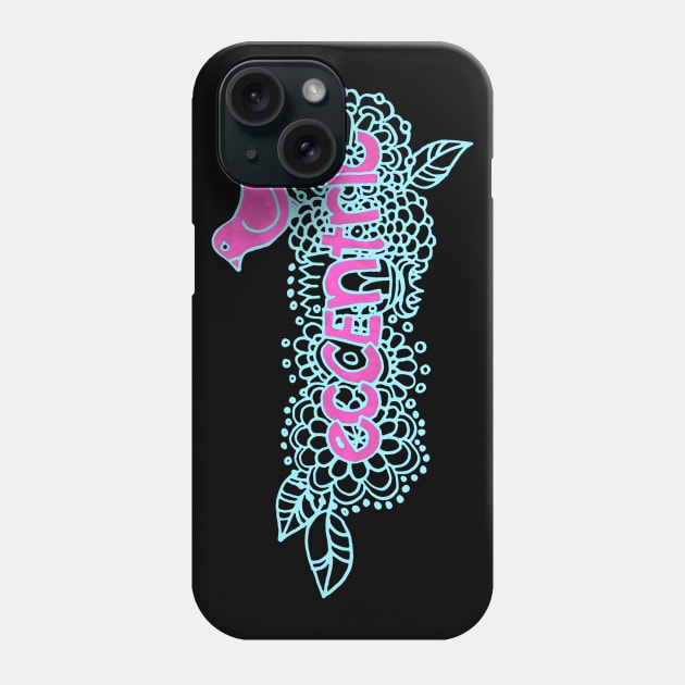 Eccentric (on dark colours) Phone Case by micklyn