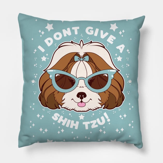 Don’t Give A Shih-Tzu! Pillow by Pupcakes and Cupcats