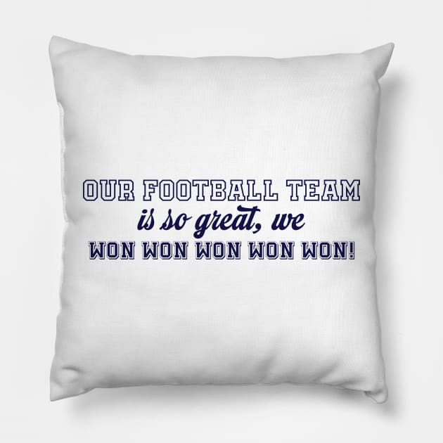 Our Football Team Won-Navy Pillow by CaffeinatedWhims