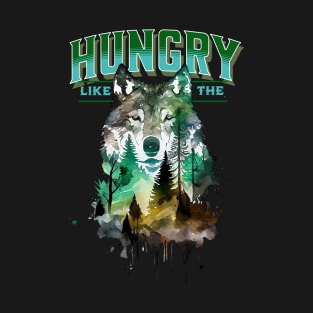 Hungry Like The Wolf T-Shirt