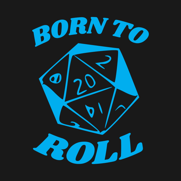 DnD Born to Roll D20 by Sunburst