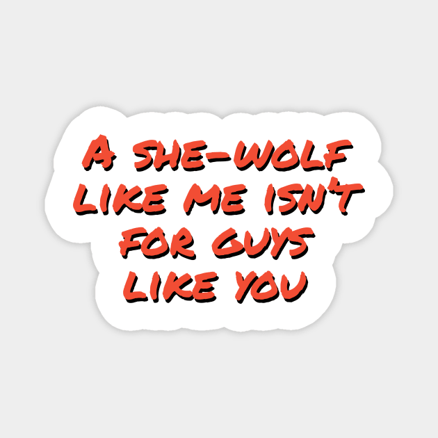 she-wolf like me isn't for guys like you Shakira Magnet by CERA23