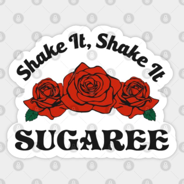 Shake It, Sugaree - Grateful Dead - Sticker