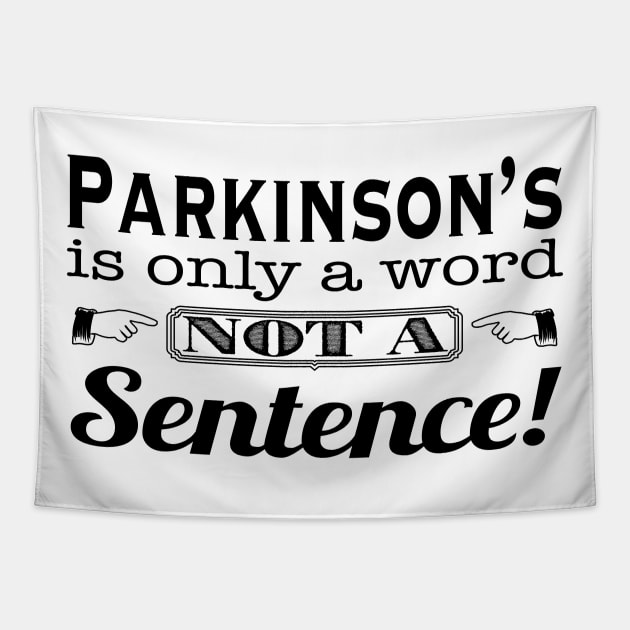 Parkinsons is Only a Word in Black Tapestry by YOPD Artist