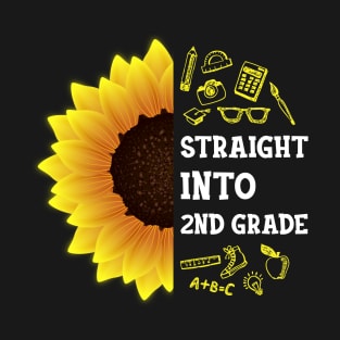 Straight into Second grade Back To School Sunflower T-Shirt