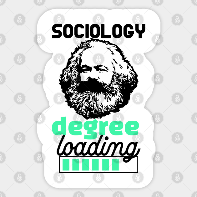 Sociology Degree Loading... - Sociology Design - Sticker | TeePublic Sociology Degree Loading... - Sociology Design - Sticker | TeePublic