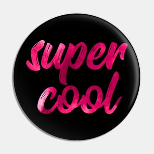 Super cool in pink Pin