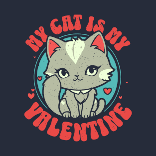 My Cat is My Valentine T-Shirt