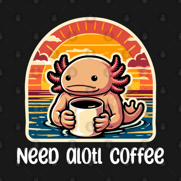 Cute Axolotl Coffee Lover by dinokate