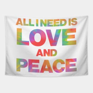 All you need is love and peace tie dye Tapestry