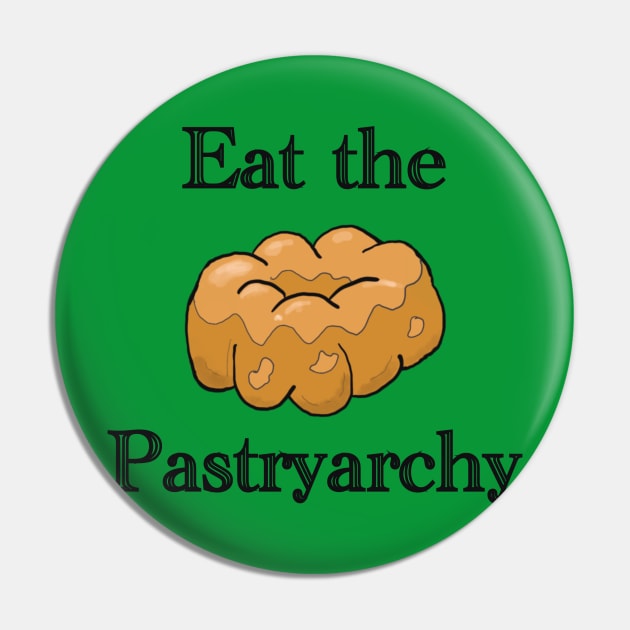 Eat the Pastryarchy Pin by KBandGM