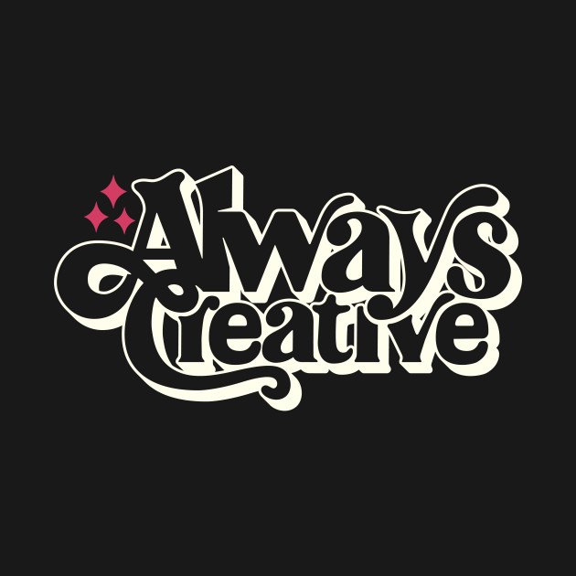 Always Creative by Blues and Design