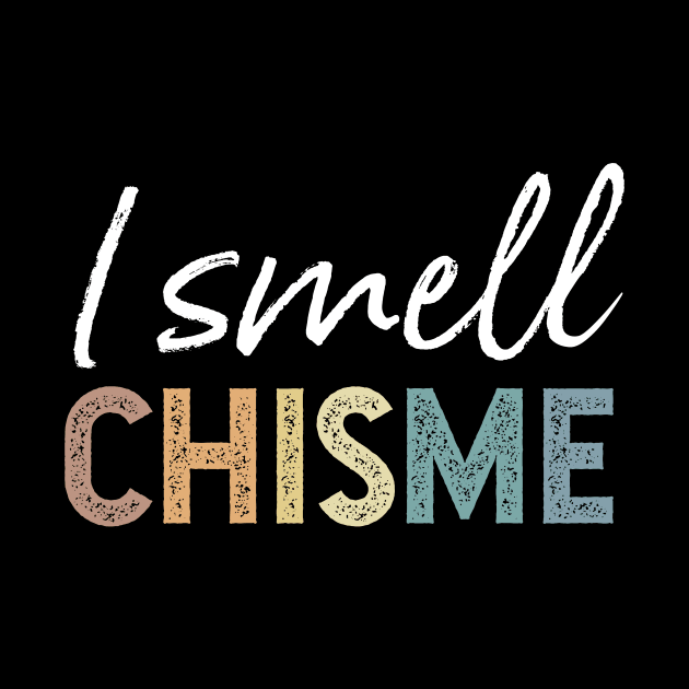 I smell chisme by verde