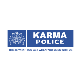 Karma Police - Met Police - Police Protest T-Shirt