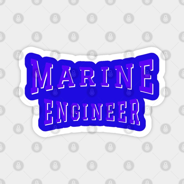 Marine Engineer in Purple Color Text Magnet by The Black Panther