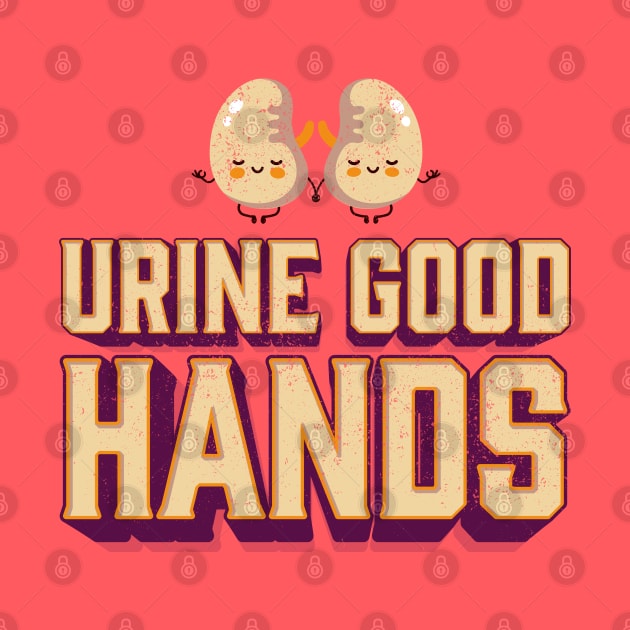 Kidney disease Urine Good Hands Kidney Care Pun Vintage by Icrtee