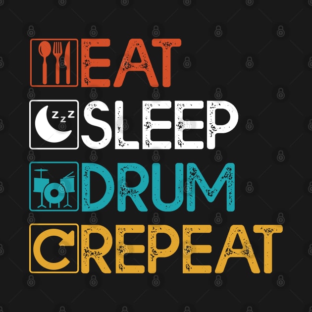 Eat Sleep Drum Repeat Gift Drum Lovers Gift by mommyshirts