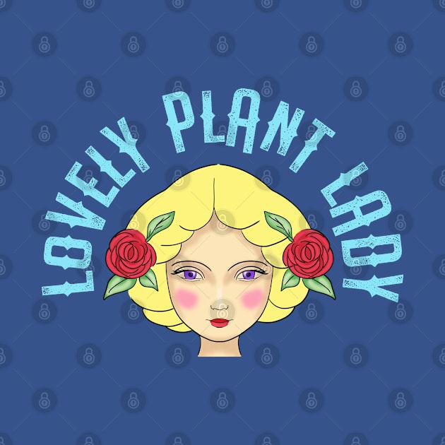 Plant mom. Crazy plant lady. Young pretty cute lovely blond girl with red roses in her hair. Girls who love plants. Mother nature. Plant parent. Grow green things with care. Pot head by BlaiseDesign