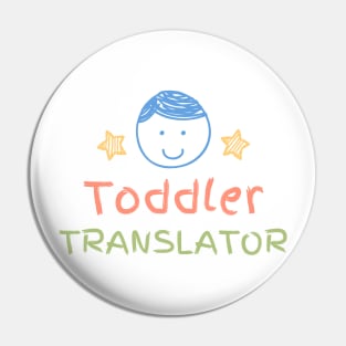 Toddler Translator Pin