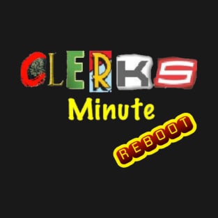 Clerks Minute Reboot T-Shirt