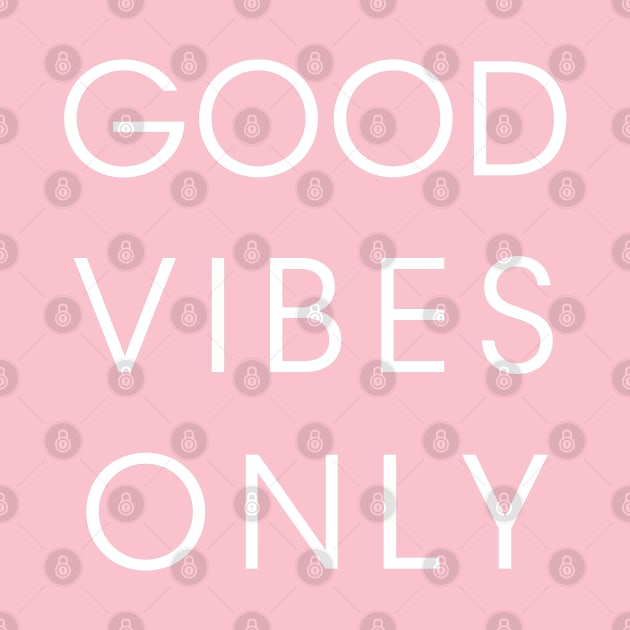 Good Vibes Only by cbpublic