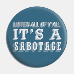 Sabotage Pin