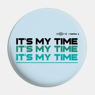 positiv it's my time Pin
