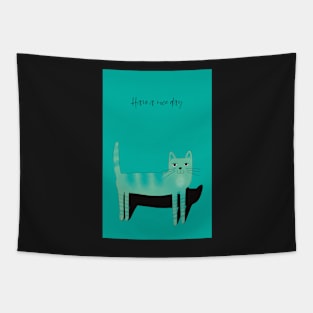 Have a nice day, friendly turquoise  cat Tapestry