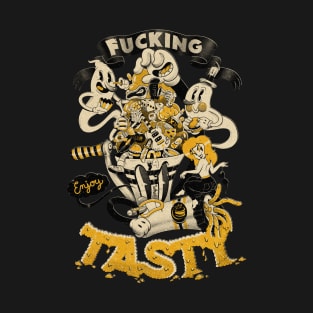 Fucking Tasty T-Shirt