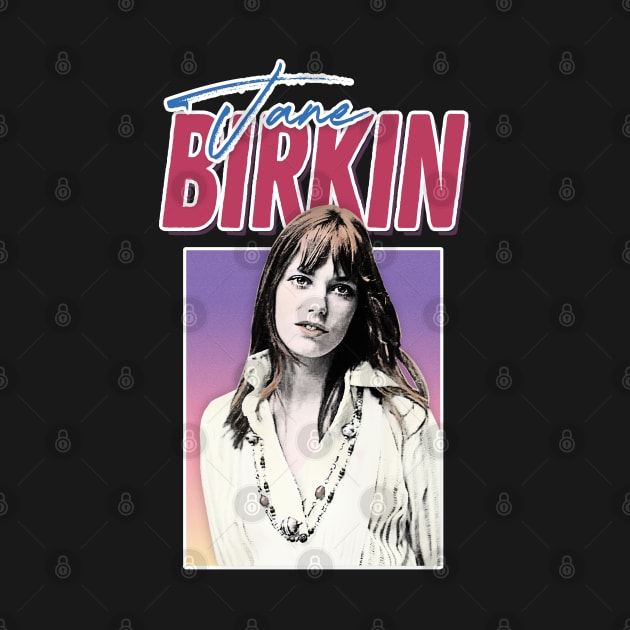 Jane Birkin / Retro Francophile Design by DankFutura