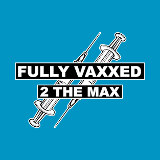 Vaxxed T-Shirt