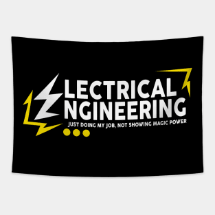 Electrical Engineering Just Doing My Job, Not Show Magic Power Tapestry