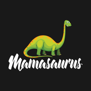 Mamasaurus Mother's Day Gift T-Shirt