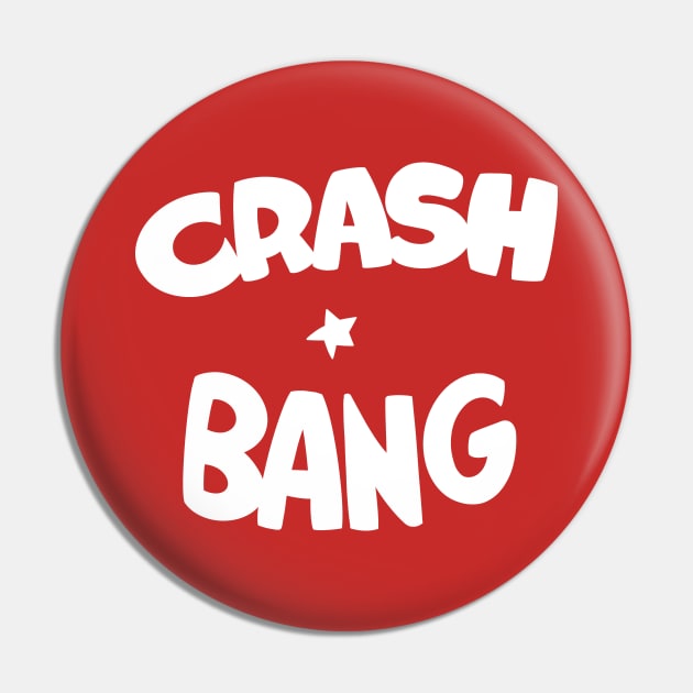 Crash bang Pin by GiMETZCO!