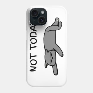 Not Today Cat Phone Case