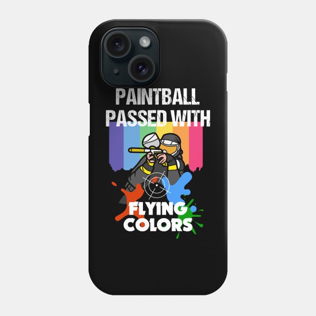 Funny Paintball Passed Paint Balling with Rainbow Flying Colors Phone Case by Mochabonk