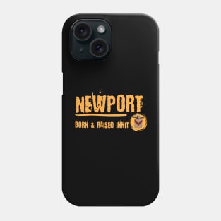 Newport Born & Raised Phone Case