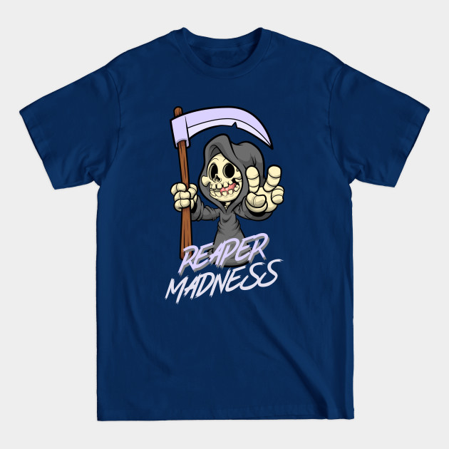 Disover Reaper Madness - Reaper Madness - T-Shirt