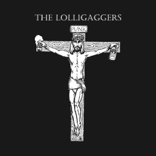 The Lolligaggers Jesus Christ I Need A Drink T-Shirt