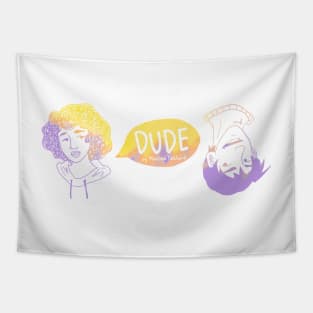 DUDE merch Tapestry