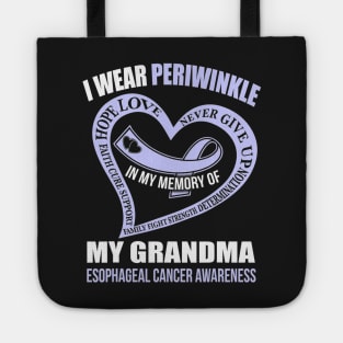 In My Memory Of My Grandma Esophageal Cancer Awareness Tote