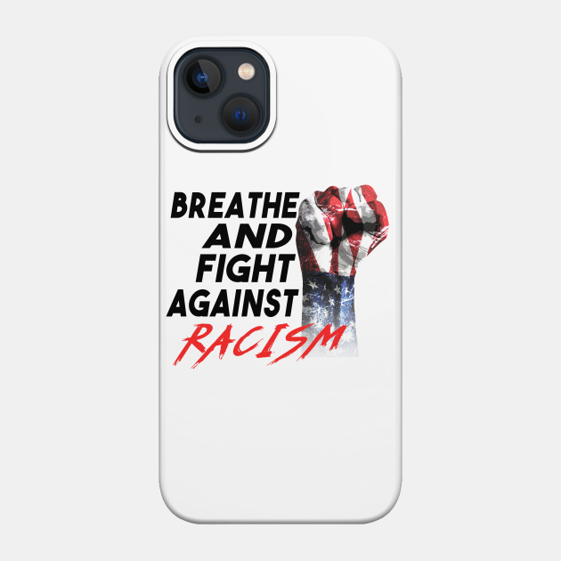 Raised American Fist Black Lives Matter Fight Against Racism - Black Pride - Phone Case
