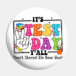 It's Test Day Y'all Don't Stress Do Your Best, Last Day Of School, Test Day, Testing Day Pin