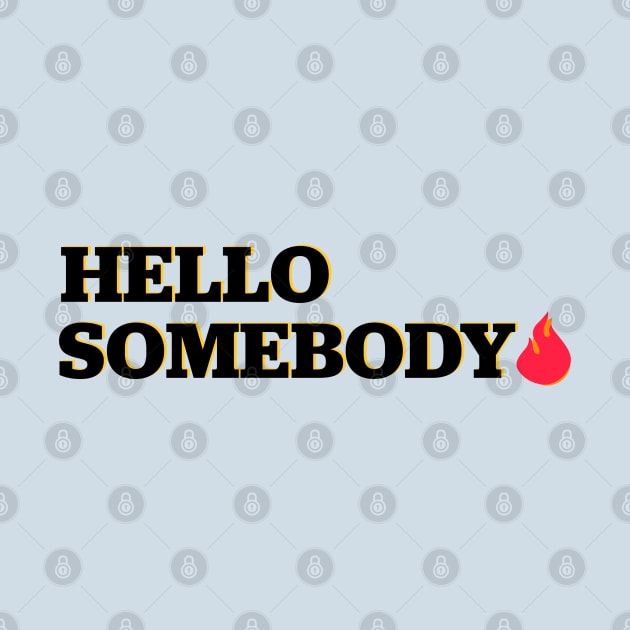 Hello Somebody by Shelly’s