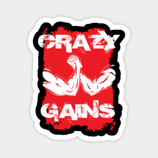 Crazy gains - Nothing beats the feeling of power that weightlifting, powerlifting and strength training it gives us! A beautiful vintage movie design representing body positivity! Magnet