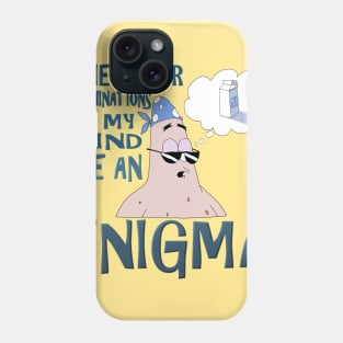 The Inner Machinations of my Mind Are An Enigma Phone Case