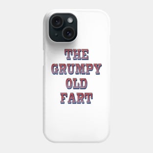 The Grumpy Old Fart Phone Case