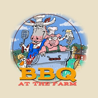 BBQ at the farm T-Shirt