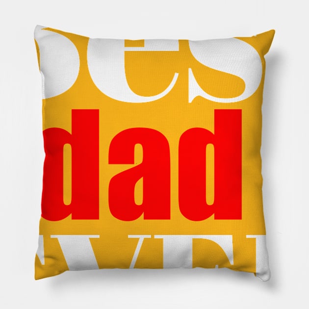 Best dad ever Pillow by Abdo Shop